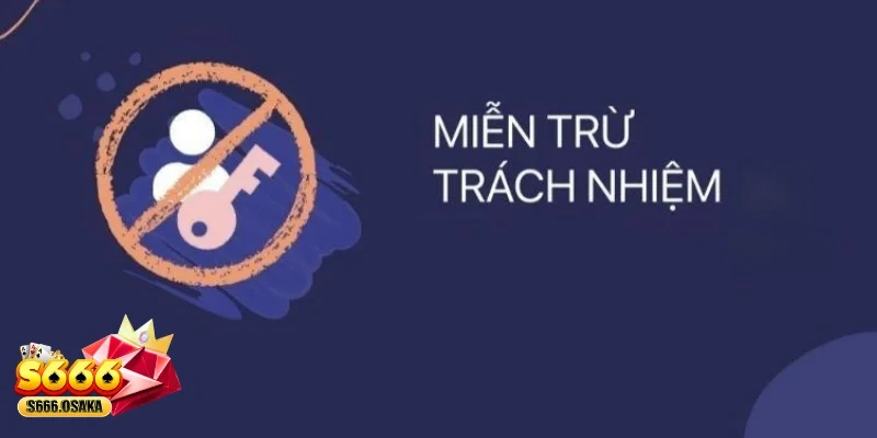 Miễn Trừ Trách Nhiệm Những trường hợp trong việc áp dụng Miễn Trách Nhiệm