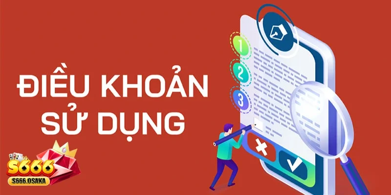 Điều Khoản Sử Dụng Tổng hợp nội dung quan trọng Điều Khoản Sử Dụng